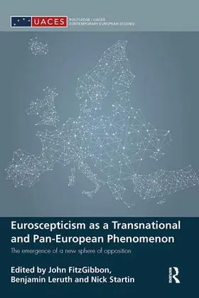 FitzGibbon / Leruth / Startin |  Euroscepticism as a Transnational and Pan-European Phenomenon | Buch |  Sack Fachmedien