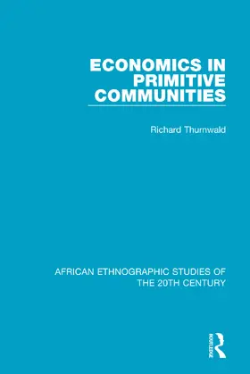 Thurnwald |  Economics in Primitive Communities | Buch |  Sack Fachmedien