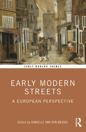 van den Heuvel |  Early Modern Streets | Buch |  Sack Fachmedien