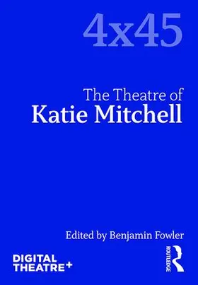 Fowler |  The Theatre of Katie Mitchell | Buch |  Sack Fachmedien