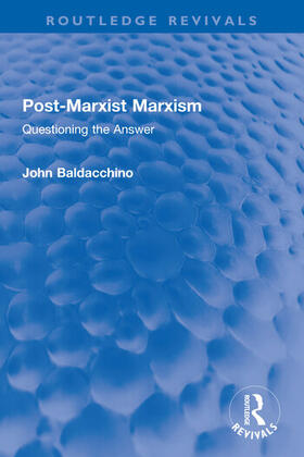 Baldacchino |  Post-Marxist Marxism | Buch |  Sack Fachmedien