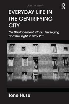 Huse |  Everyday Life in the Gentrifying City | Buch |  Sack Fachmedien