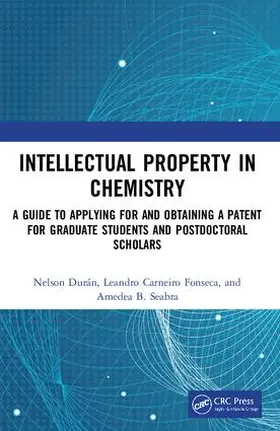 Durán / Fonseca / Seabra |  Intellectual Property in Chemistry | Buch |  Sack Fachmedien