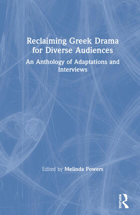 Powers |  Reclaiming Greek Drama for Diverse Audiences | Buch |  Sack Fachmedien