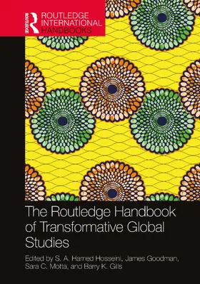 Hosseini / Goodman / Motta |  The Routledge Handbook of Transformative Global Studies | Buch |  Sack Fachmedien