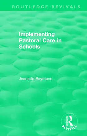 Raymond |  Implementing Pastoral Care in Schools | Buch |  Sack Fachmedien