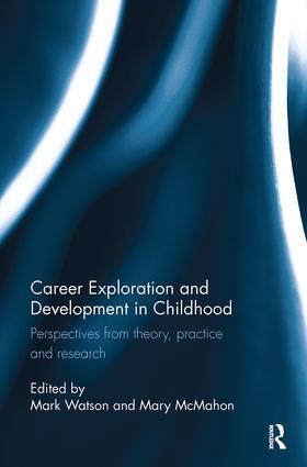 Watson / McMahon |  Career Exploration and Development in Childhood | Buch |  Sack Fachmedien