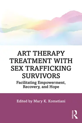 Kometiani |  Art Therapy Treatment with Sex Trafficking Survivors | Buch |  Sack Fachmedien