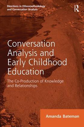 Bateman |  Conversation Analysis and Early Childhood Education | Buch |  Sack Fachmedien