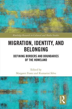 Franz / Silva |  Migration, Identity, and Belonging | Buch |  Sack Fachmedien