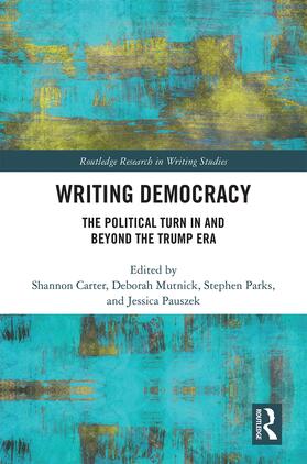 Carter / Mutnick / Parks |  Writing Democracy | Buch |  Sack Fachmedien