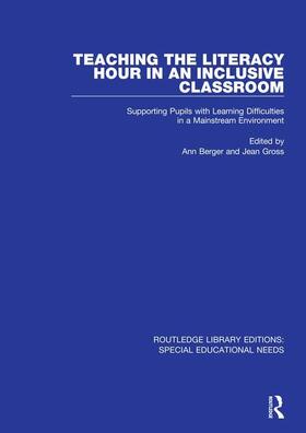 Berger / Gross |  Teaching the Literacy Hour in an Inclusive Classroom | Buch |  Sack Fachmedien