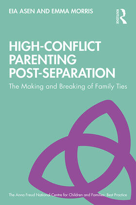 Asen / Morris |  High-Conflict Parenting Post-Separation | Buch |  Sack Fachmedien