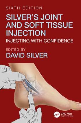 Silver |  Silver's Joint and Soft Tissue Injection | Buch |  Sack Fachmedien