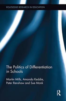 Mills / Keddie / Renshaw |  The Politics of Differentiation in Schools | Buch |  Sack Fachmedien
