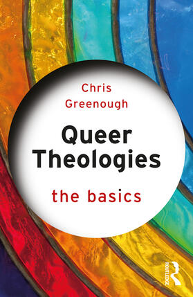 Greenough |  Queer Theologies: The Basics | Buch |  Sack Fachmedien