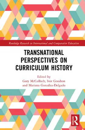 González-Delgado / McCulloch / Goodson |  Transnational Perspectives on Curriculum History | Buch |  Sack Fachmedien