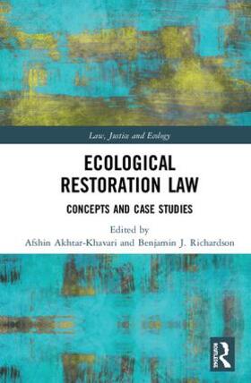 Akhtar-Khavari / Richardson |  Ecological Restoration Law | Buch |  Sack Fachmedien