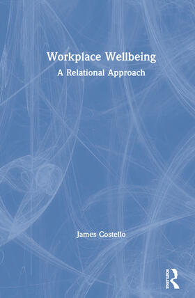 Costello |  Workplace Wellbeing | Buch |  Sack Fachmedien