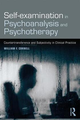 Cornell | Self-examination in Psychoanalysis and Psychotherapy | Buch | 978-1-138-60539-8 | sack.de