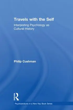 Cushman |  Travels with the Self | Buch |  Sack Fachmedien