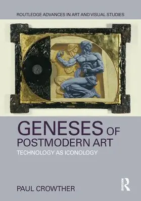 Crowther |  Geneses of Postmodern Art | Buch |  Sack Fachmedien