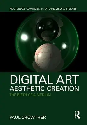 Crowther |  Digital Art, Aesthetic Creation | Buch |  Sack Fachmedien