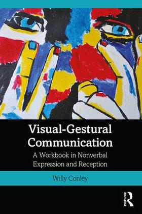 Conley |  Visual-Gestural Communication | Buch |  Sack Fachmedien