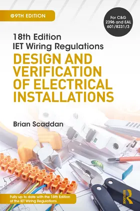 Scaddan |  IET Wiring Regulations: Design and Verification of Electrical Installations | Buch |  Sack Fachmedien