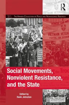 Johnston |  Social Movements, Nonviolent Resistance, and the State | Buch |  Sack Fachmedien