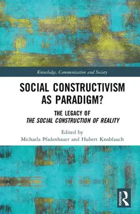 Pfadenhauer / Knoblauch |  Social Constructivism as Paradigm? | Buch |  Sack Fachmedien