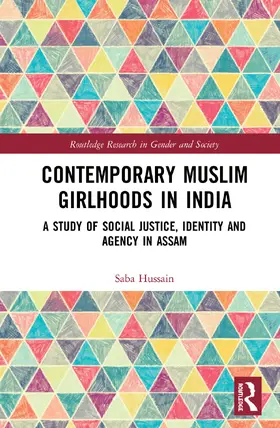 Hussain |  Contemporary Muslim Girlhoods in India | Buch |  Sack Fachmedien