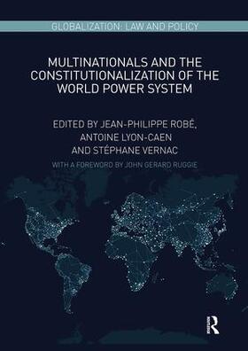 Robé / Lyon-Caen / Vernac |  Multinationals and the Constitutionalization of the World Power System | Buch |  Sack Fachmedien