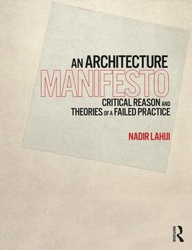 Lahiji |  An Architecture Manifesto | Buch |  Sack Fachmedien