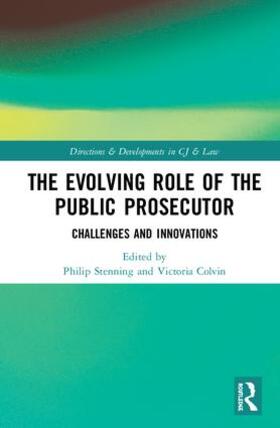 Colvin / Stenning |  The Evolving Role of the Public Prosecutor | Buch |  Sack Fachmedien