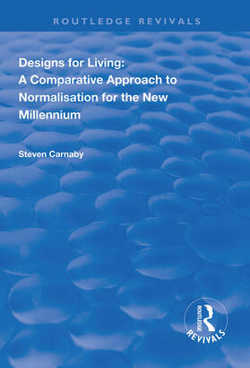 Carnaby |  Designs for Living: A Comparative Approach to Normalisation for the New Millennium | Buch |  Sack Fachmedien
