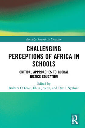 O’Toole / Joseph / Nyaluke |  Challenging Perceptions of Africa in Schools | Buch |  Sack Fachmedien