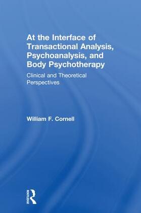 Cornell |  At the Interface of Transactional Analysis, Psychoanalysis, and Body Psychotherapy | Buch |  Sack Fachmedien