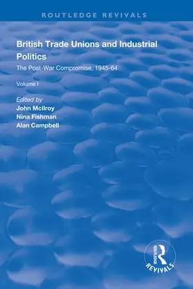 McIlroy / Fishman / Campbell |  British Trade Unions and Industrial Politics | Buch |  Sack Fachmedien