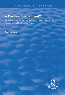 Netten |  Physical and Social Influences on People with Senile Dementia in Residential Care | Buch |  Sack Fachmedien