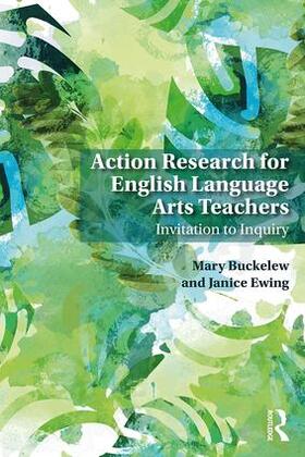 Buckelew / Ewing |  Action Research for English Language Arts Teachers | Buch |  Sack Fachmedien