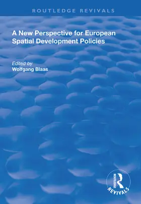 Blaas |  A New Perspective for European Spatial Development Policies | Buch |  Sack Fachmedien