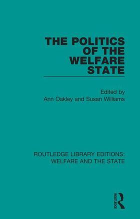 Oakley / Williams |  The Politics of the Welfare State | Buch |  Sack Fachmedien