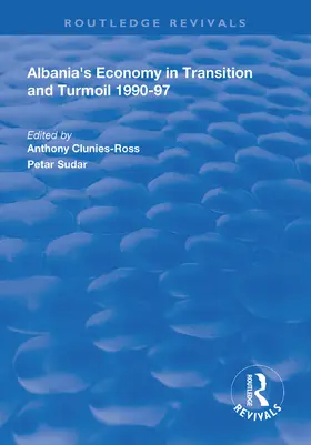 Clunies-Ross / Sudar |  Albania's Economy in Transition and Turmoil 1990-97 | Buch |  Sack Fachmedien