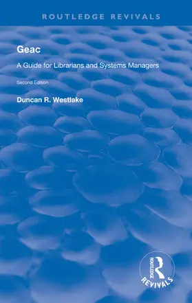 Westlake |  Geac: A Guide for Librarians and Systems Managers | Buch |  Sack Fachmedien