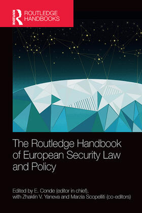 Conde / Yaneva / Scopelliti |  The Routledge Handbook of European Security Law and Policy | Buch |  Sack Fachmedien