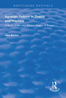 Benton |  Agrarian Reform in Theory and Practice: A Study of the Lake Titicaca Region of Bolivia | Buch |  Sack Fachmedien