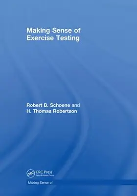 Schoene / Robertson |  Making Sense of Exercise Testing | Buch |  Sack Fachmedien