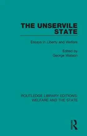 Watson |  The Unservile State | Buch |  Sack Fachmedien