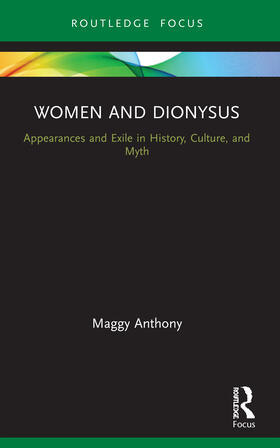 Anthony |  Women and Dionysus | Buch |  Sack Fachmedien